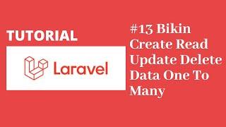 Tutorial Laravel 8 #13 - Operasi CRUD dengan Data Relation