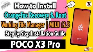 Install OrangeFox Recovery & Root on POCO X3 Pro (Working File Manager) Without Data Loose 