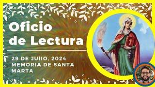  OFICIO DE LECTURA DE HOY | 29 de Julio De 2024 | Liturgia de las horas 