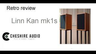 Retro Review #10 - The Linn Kan mk1 - How good were they?