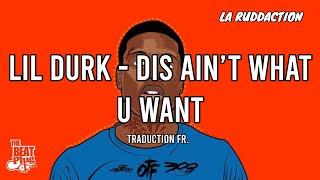 [Traduction française ] Lil Durk - Dis Ain't What U Want • LA RUDDACTION