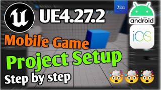 UE4.27.2 Mobile Project Setup Proof Setup Mobile Project For  Unreal Engine 5.1 Tec Dev Studio #ue5