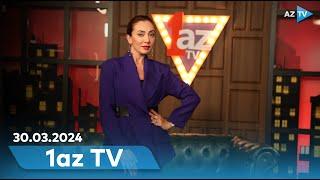 "1az TV" I Elton Hüseynəliyev - 30.03.2024