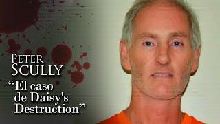 PETER SCULLY - "EL CASO DE DAISY'S DESTRUCTION"