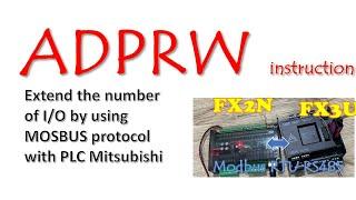 ADPRW Extend the number of I/O by using MODBUS protocol with PLC Mitsubishi