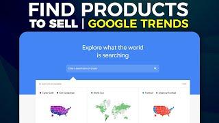 How To Use Google Trends To Find Products To Sell (2024)