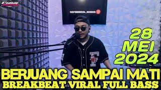 DJ CHRIS M2000 TERBARU 28 MEI 2024 - BREAKBEAT TIKTOK VIRAL FULL BASS TERBARU "BERJUANG SAMPAI MATI"