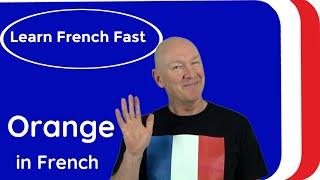 Learn French | How to Say "Orange" in French | Learn French Language
