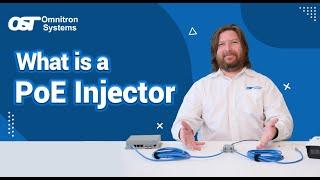 What is a PoE Injector? An expert guide by Omnitron Systems