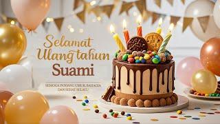 Selamat Ulang Tahun Suami  Lagu Ulang Tahun Terpopuler di Indonesia