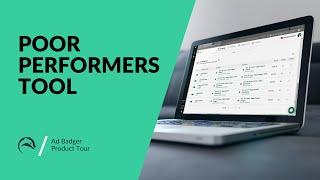 Amazon PPC Software – Ad Badger v2 Product Tour: Poor Performers Tool