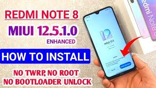 Redmi Note 8 Miui 12.5 Enhanced, How To Install Miui 12.5.1.0 Enhanced Global Stable Update in India
