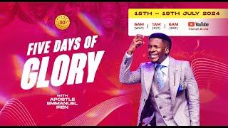 5 DAYS OF GLORY WITH APOSTLE EMMANUEL IREN | DAY 1 |15TH JULY