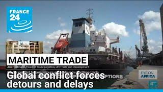 Global conflict forces detours and delays in Africa's maritime trade • FRANCE 24 English