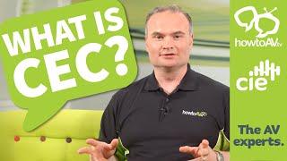 What is CEC?  (Consumer Electronics Control)