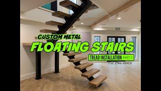 Custom Metal FLOATING Stairs / Tread Installation, Part 3