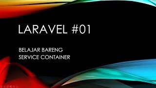 Laravel #01: Service Container