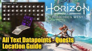 Horizon Forbidden West All Text Datapoints - Quests Location Guide | All Datapoints