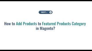 How to Add Featured Products to Magento Store Front or Home Page?