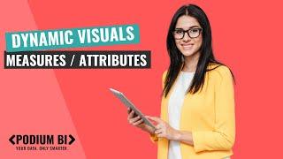 Add Dynamic Measures and Attributes to any Power BI Visual