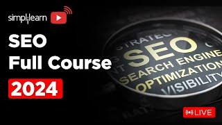 Complete SEO Course for Beginners: Learn to Rank #1 in Google | LIVE | SEO 2024 | Simplilearn