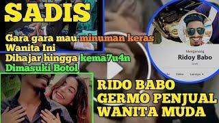 Gara gara nolak minum wisky RIDO BABO masukan botol ke kema7u4n wanita | KASUS BOTOL TIKTOK VIRAL |