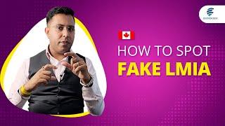 HOW TO IDENTIFY FAKE CANADIAN LMIA (LABOUR MARKET IMPACT ASSESSMENT)