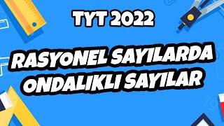 Rasyonel Sayılarda Ondalıklı Sayılar  | TYT Matematik 2022 #hedefekoş