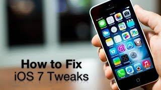 How To Fix iOS 7 Tweaks