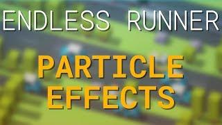 Endless Runner Game Particle Effects UE4 / Unreal Engine 4