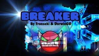 My new demon level ! BREAKER ! Collab with darwinGD !