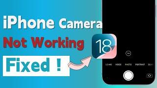 iPhone Camera Not Working After iOS 18 Beta Update? 4 Best Ways To Fix it!