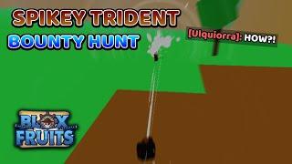 『Spikey Trident』Bounty Hunt | Blox Fruits