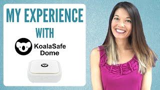 My Experience Upgrading to Koalasafe Dome