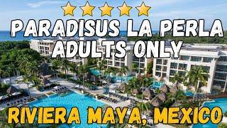 Paradisus La Perla - Riviera Maya, Mexico (All-Inclusive Resort)