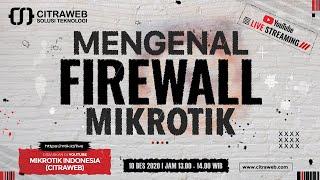 Mengenal Firewall Mikrotik [Live Streaming]