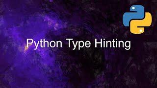 Python Type Hinting