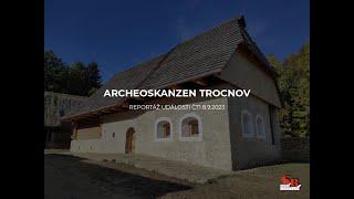 Reportáž Archeoskanzen Trocnov