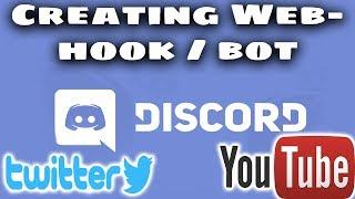 How to make Webhook / Bot post Twitter / YouTube feeds on Discord