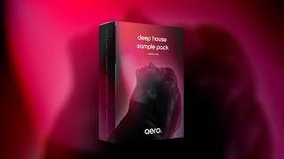 aero. Deep House Sample Pack (Volume One)