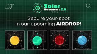 Solar Adventure 2.0 - Your Ultimate Guidelines To Get Airdrop!