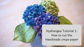 How to cut the Handmade Crepe Paper: Hydrangea Paper Flower Tutorial 1/4