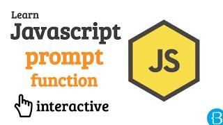 05 Prompt or ask the user, prompt function explained - Javascript  Exercises Tutorial Interactive