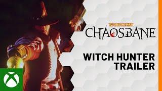 Warhammer: Chaosbane – Witch Hunter Trailer