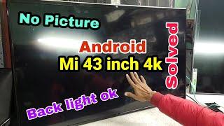 Mi 43inch Android 4K//NO Picture Solution