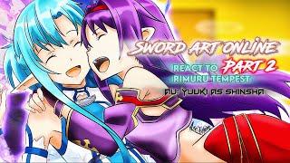 Sword Art Online [Mother’s Rosario] react to Rimuru Tempest [Part 2] [AU] |Gacha Reaction|