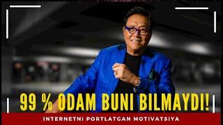 Robert Kiyosaki. HAMMA ham BOY bo'la oladi! Haqiqiy MOTIVATSIYA!