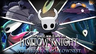 Hollow Knight: Symphony of Hallownest - HOLLOW KNIGHT WITH LYRICS