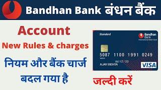 bandhan bank new update 2021 | Bandhan Bank New Rules & ATM Charge @adviceexpress