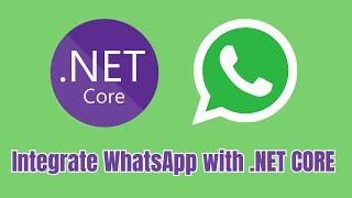WhatsApp Integration with ASP.NET Core : Step-by-Step